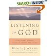 Listening For God: A Ministers Journey Through Silence And Doubt