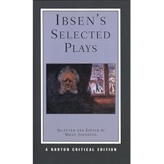Ibsen's Selected Plays: Norton Critical Edition (Norton Critical Editions)