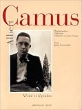 Albert Camus : V�rit� et l�gendes