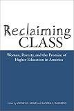Reclaiming Class: Women, Poverty, and the Promise of Higher Education in America (Teaching/Learning Social Justice)