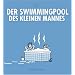 Der Swimmingpool des kleinen Mannes: heldentage 2.0