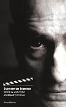Scorsese on Scorsese: Revised Edition Scorsese on Scorsese: Revised Edition