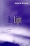 Dark Light: The Appearance of Death in Everyday Life (Suny Series, Alternatives in Psychology)