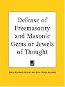 Defense of Freemasonry and Masonic Gems or Jewels of Thought (1876)
