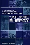 Historical Encyclopedia of Atomic Energy