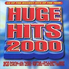 Huge Hits 2000: 40 of the Biggest Hits of the Year