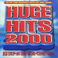Huge Hits 2000: 40 of the Biggest Hits of the Year