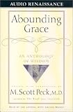 Abounding Grace An Anthology Of Wisdom