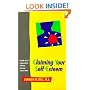 Claiming Your Self Esteem: A Guide Out of Codependency, Addiction, and Other Useless Habits