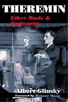 Theremin: ETHER MUSIC AND ESPIONAGE (Music in American Life)