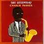 The Essential Charlie Parker