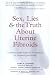 Book Sex, Lies, and the Truth about Uterine Fibroids