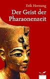 Der Geist der Pharaonenzeit