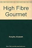 The high-fibre gourmet