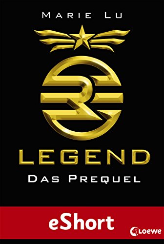 Legend - Das Prequel (German Edition)