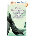 Am Anfang sind sie noch Kinder