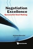 Negotiation Excellence: Successful Deal Making