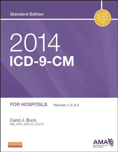 2014 ICD-9-CM for Hospitals, Volumes 1, 2 and 3 Standard Edition (Buck, ICD-9-CM  Vols 1,2&3 Standard Edition)