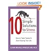 10 Simple Solutions to Stress: How to Tame Tension and Start Enjoying Your Life