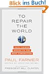 To Repair the World: Paul Farmer Spea...