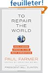 To Repair the World: Paul Farmer Spea...