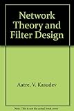Network theory and filter design