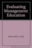 Evaluating management education