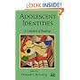 Adolescent Identities: A Collection of Readings (Relational Perspectives Book Series)