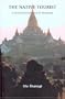 The Native Tourist: A Holiday Pilgrimage in Myanmar