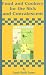 Food and Cookery for the Sick and Convalescent