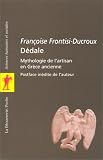 Dédale : Mythologie de l artisan en Grèce ancienne