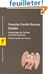 D�dale : Mythologie de l'artisan en G...