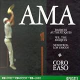 Revue Coro Easo  / Authentic Basques/We the Basques
