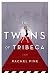 The Twins of Tribeca