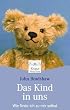 Das Kind in uns. Wie finde ich zu mir selbst