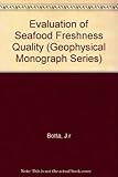 Evaluation of seafood freshness quality