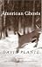 American Ghosts: A Memoir