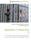 September 11 attacks Part 2: Against All Enemies, Airport security repercussions due to the September 11 attacks, U.S. military response during the September ... Aftermath of the September 11 attacks