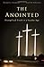 The Anointed: Evangelical Truth in a Secular Age
