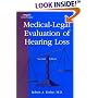 Medical-Legal Evaluation of Hearing Loss