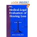Medical-Legal Evaluation of Hearing Loss