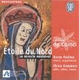 De Coincy - Etoile du Nord, le Miracle m�di�val