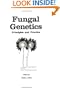 Fungal Genetics: Principles and Practice (Mycology)