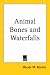 Search : Animal Bones and Waterfalls