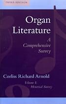 Organ Literature: Volume 1: Historical Survey