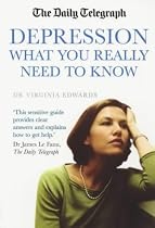 The "Daily Telegraph" How to Understand and Overcome Depression