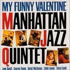 My Funny Valentine by Manhattan Jazz Quintet