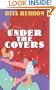 Under the Covers