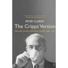 The Cripps Version: The Life of Sir Stafford Cripps 1889-1952