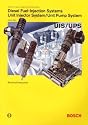Diesel Fuel Injection Systems Unit Injector System: Bosch Technical Instruction (Bosch Technical Library)